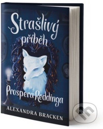 Strašlivý příběh Prospera Reddinga - Alexandra Bracken