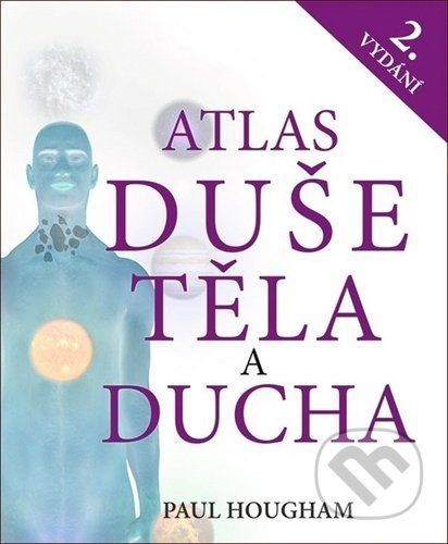 Atlas duše, těla a ducha - 7láskyPaul Hougham