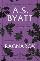 Ragnarok - The End of the Gods (Byatt A.S.)(Paperback / softback)
