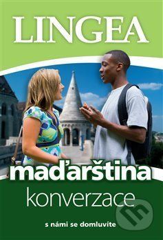 Maďarština - konverzace ...s námi se domluvíte - Lingea