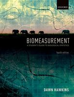 Biomeasurement - A Student's Guide to Biological Statistics (Hawkins Dawn (Reader Reader Department of Life Sciences Anglia Ruskin University))(Paperback / softback)