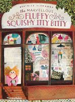 Marvellous Fluffy Squishy Itty Bitty (Alemagna Beatrice)(Paperback / softback)