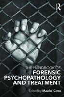 Handbook of Forensic Psychopathology and Treatment (Cima Maaike (Radboud University Nijmegen the Netherlands))(Paperback)