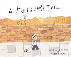Possum's Tail (Dawnay Gabby)(Paperback / softback)