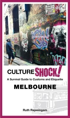 CultureShock! Melbourne (Rajasingam Ruth)(Paperback / softback)