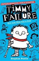 Timmy Failure: Now Look What You've Done (Pastis Stephan)(Paperback / softback)