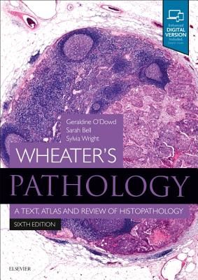Wheater's Pathology: A Text, Atlas and Review of Histopathology (Bell)(Paperback / softback)