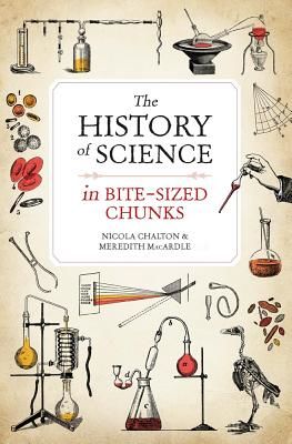 History of Science in Bite-sized Chunks (Chalton Nicola)(Paperback / softback)