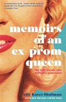 Memoirs of an Ex-Prom Queen (Shulman Alix Kates)(Paperback / softback)