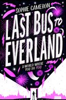Last Bus to Everland (Cameron Sophie (Autor))(Paperback / softback)