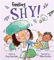 Feelings and Emotions: Feeling Shy (Barnham Kay)(Paperback / softback)