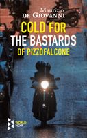 Cold For The Bastards Of Pizzofalcone (Giovanni Maurizio de)(Paperback / softback)