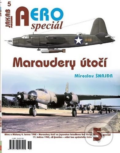 AEROspeciál 5 - Maraudery útočí - Miroslav Šnajdr