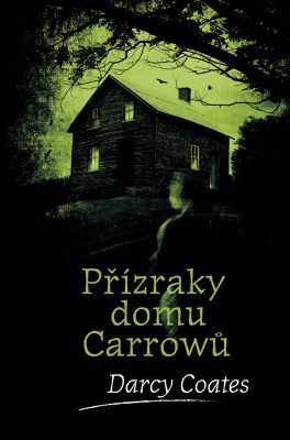 Přízraky domu Carrowů - Darcy Coates - e-kniha