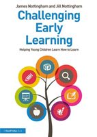 Challenging Early Learning - Helping Young Children Learn How to Learn (Nottingham James)(Paperback / softback)