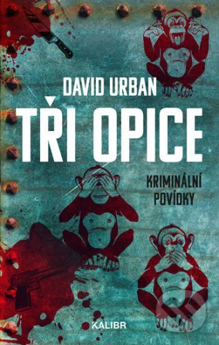 Tři opice - David Urban