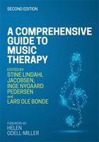 Comprehensive Guide to Music Therapy, 2nd Edition - Theory, Clinical Practice, Research and Training(Paperback / softback)