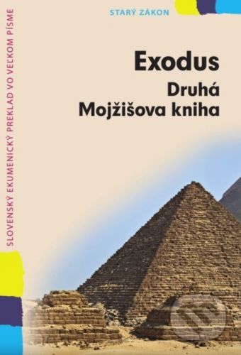 Exodus vo veľkom písme - Slovenská biblická spoločnosť