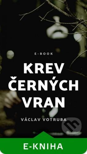 Krev černých vran - Václav Votruba