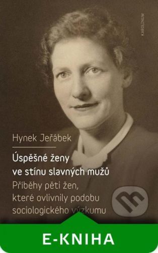 Úspěšné ženy ve stínu slavných mužů - Hynek Jeřábek