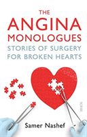 Angina Monologues - stories of surgery for broken hearts (Nashef Samer)(Paperback / softback)