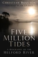 Five Million Tides - A Biography of the Helford River (Boulton Christian)(Paperback / softback)