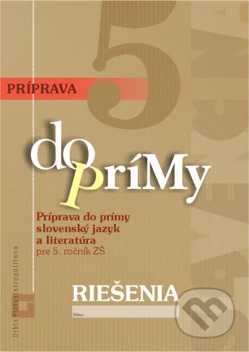 Príprava do prímy - slovenský jazyk a literatúra - riešenia - EXAM testing