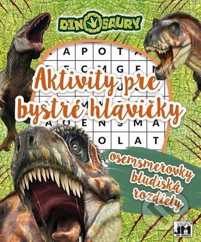 Aktivity pre bystré hlavičky: Dinosaury - Jiří Models