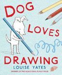 Dog Loves Drawing (Yates Louise)(Paperback)