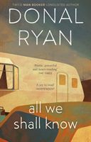 All We Shall Know (Ryan Donal)(Paperback / softback)