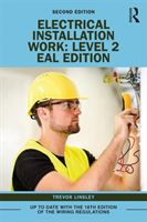 Electrical Installation Work: Level 2 - EAL Edition (Linsley Trevor)(Paperback / softback)