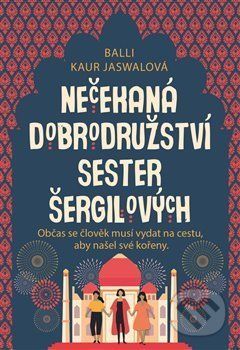 Nečekaná dobrodružství sester Šergilových - Balli Kaur Jaswalová
