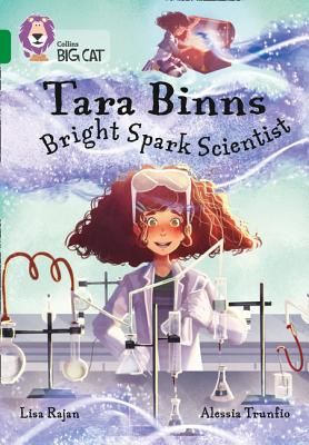 Tara Binns: Bright-spark Scientist - Band 15/Emerald (Rajan Lisa)(Paperback / softback)