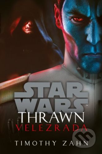 Star Wars: Thrawn - Velezrada - Timothy Zahn