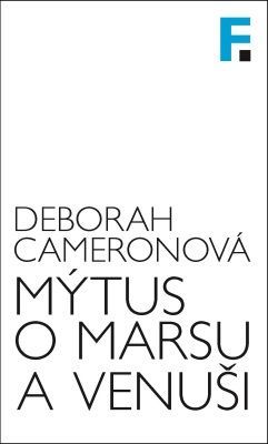 Mýtus o Marsu a Venuši - Deborah Cameronová - e-kniha
