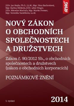 ANAG Nový zákon o obchodních společnostech a družstvech – poznámkové znění - Nina Bachroňová