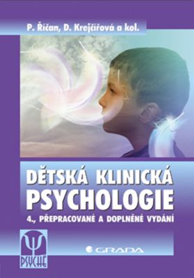 Dětská klinická psychologie - Pavel Říčan, Dana Krejčířová, kolektiv a - e-kniha