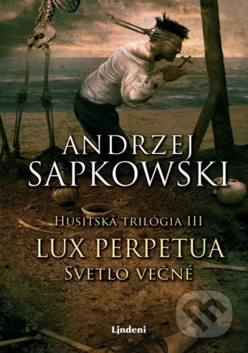 Lux perpetua - Svetlo večné - Andrzej Sapkowski