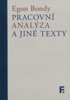 Pracovní analýza a jiné texty - Egon Bondy - e-kniha