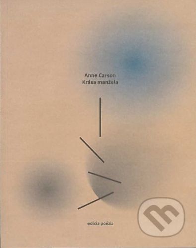 Krása manžela - Anne Carson