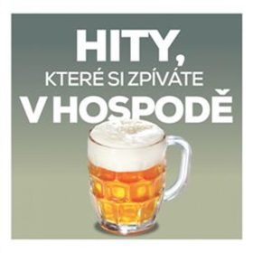 Hity, které si zpíváte v hospodě - Různí interpreti - audiokniha