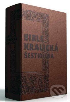 Bible kralická šestidílná - Česká biblická společnost
