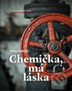 Chemička, má láska - Václav Žďárský