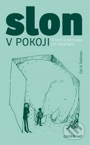 Slon v pokoji - Earl A. Grollman