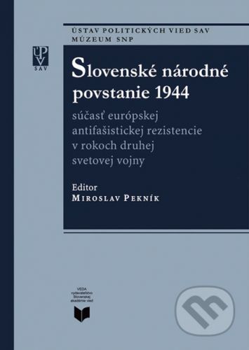 Slovenské národné povstanie 1944 - VEDA, Ústav politických vied SAV