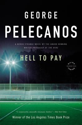 Hell to Pay (Pelecanos George P.)(Paperback)
