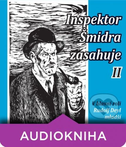 Inspektor Šmidra zasahuje II. - Ilja Kučera st.,Miroslav Honzík