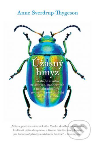 Úžasný hmyz - Anne Sverdrup-Thygeson
