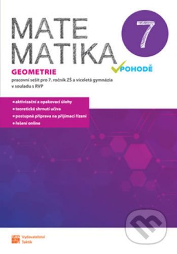 Matematika v pohodě 7 - Geometrie - pracovní sešit - Taktik