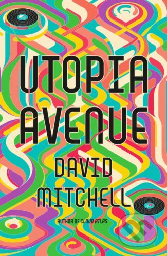Utopia Avenue - David Mitchell
